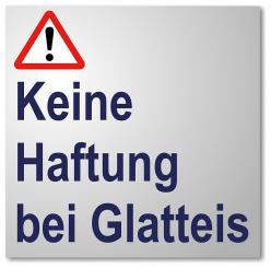 Keine Haftung bei Glatteis Schild